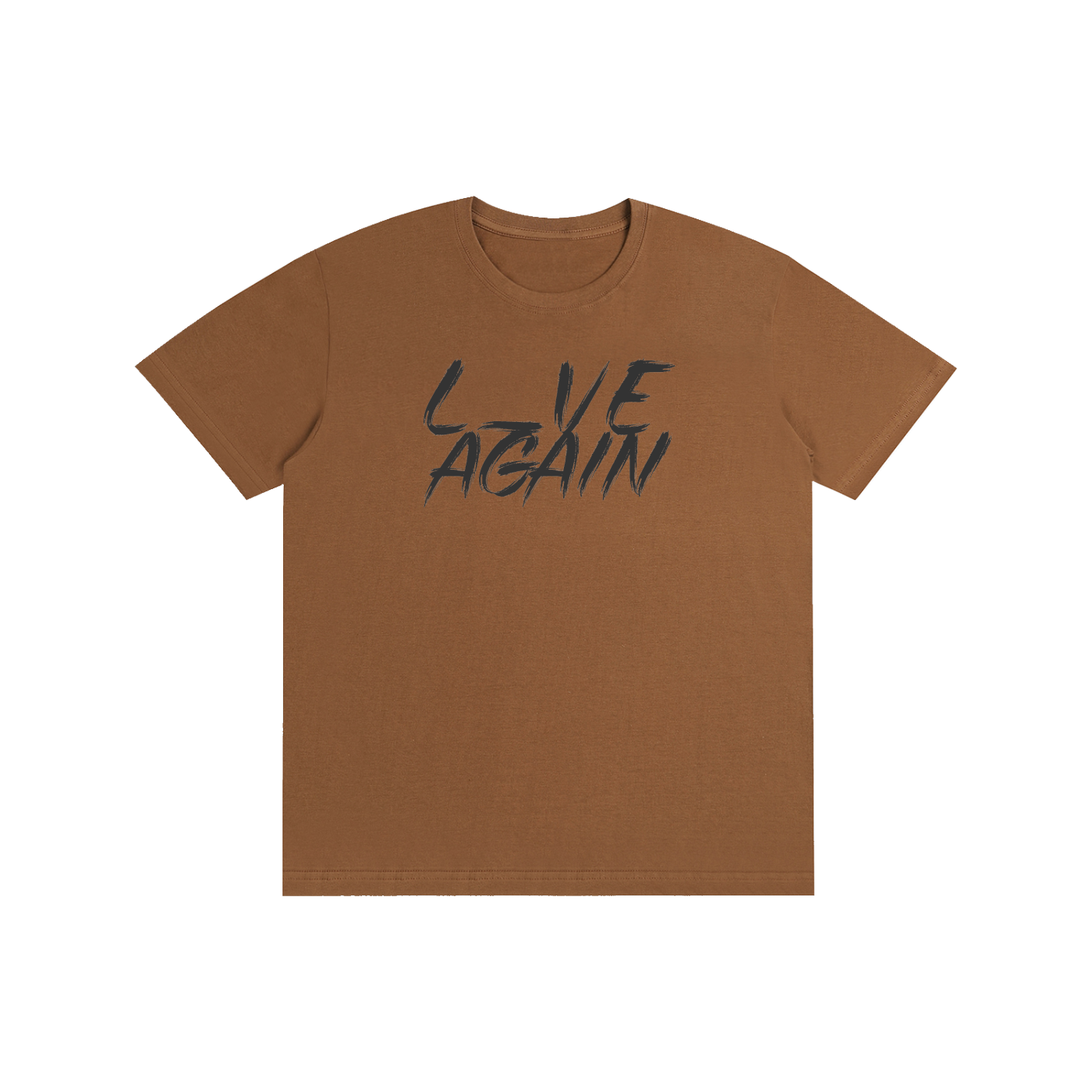 100% cotton tee caramel with black text L_VE AGAIN love again live again